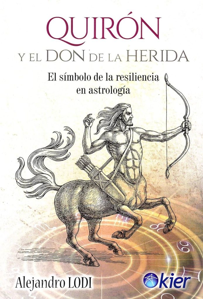 libro sobre Quirón, el sanado herido. Astrología. Alejandro lodi